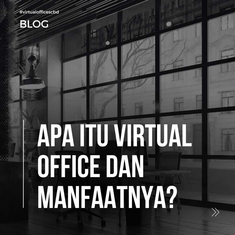 image  Apa Itu Virtual Office dan Manfaatnya