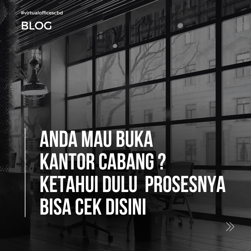image Mau buka Kantor Cabang? Simak dulu penjelasannya