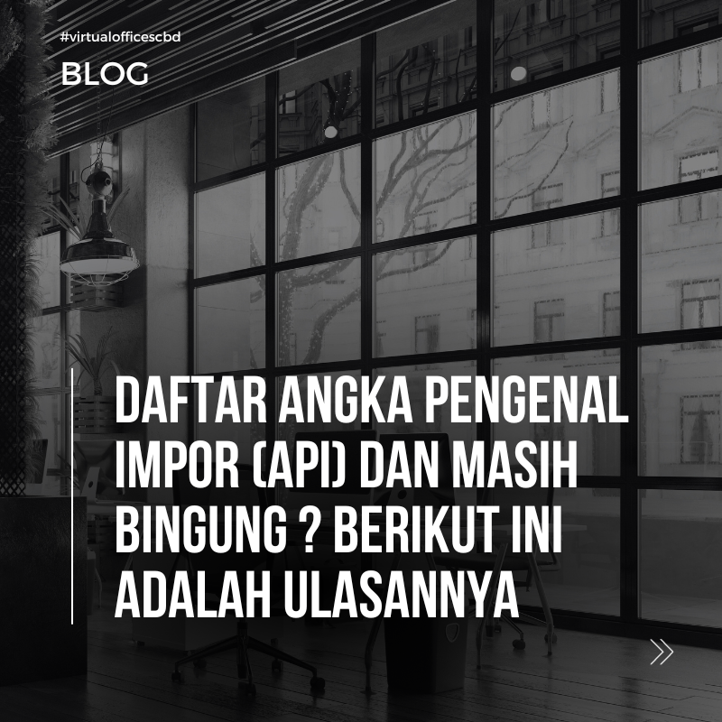 image Angka Pengenal Impor (API) : Pengertian dan Cara Daftarnya