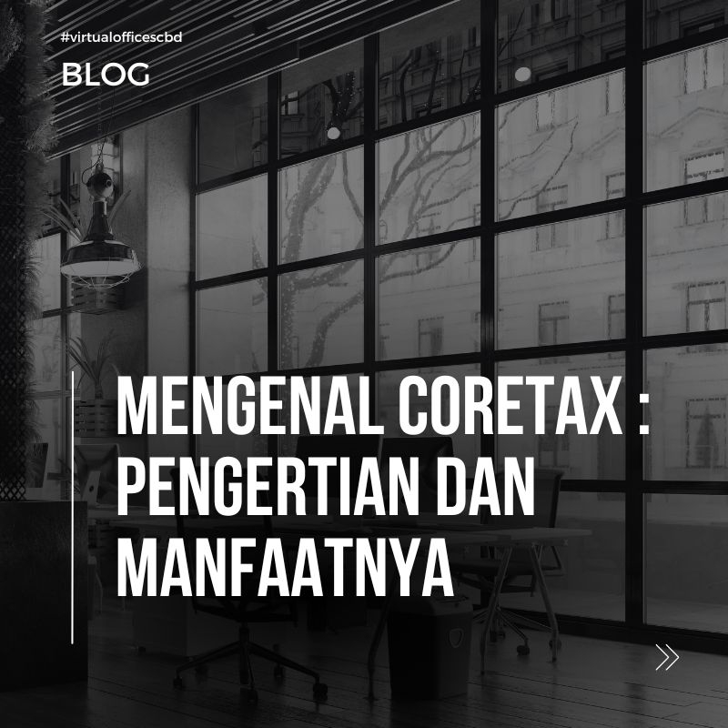 image Mengenal Coretax : Pengertian dan Manfaatnya