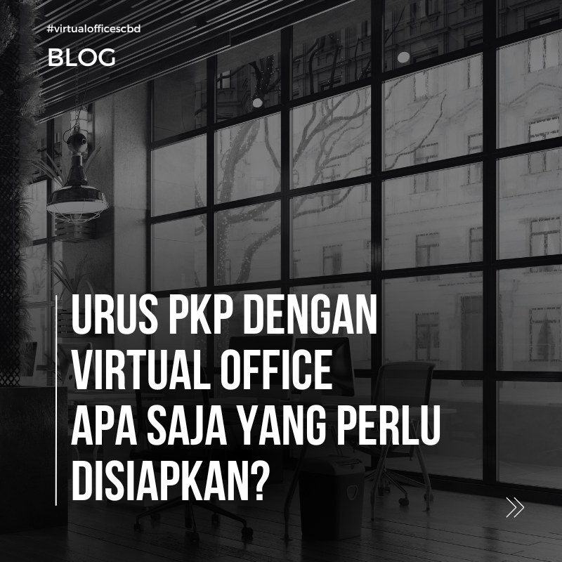 image  Panduan Lengkap Pengurusan PKP dengan Alamat Virtual Office